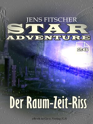 cover image of Der Raum-Zeit-Riss (STAR ADVENTURE 26)
